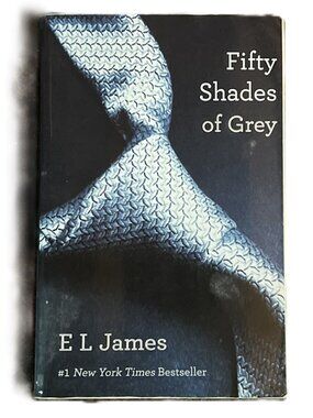 Fifty Shades of Grey by E L James, #1 New York Times Bestseller